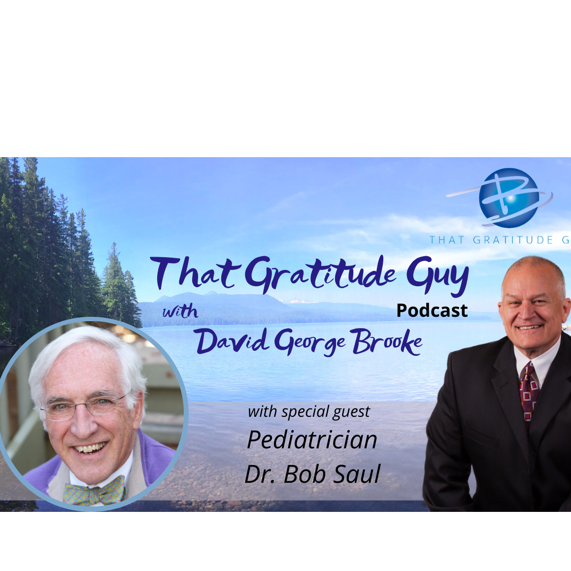 Pediatrician Special Guest:  Dr Bob Saul