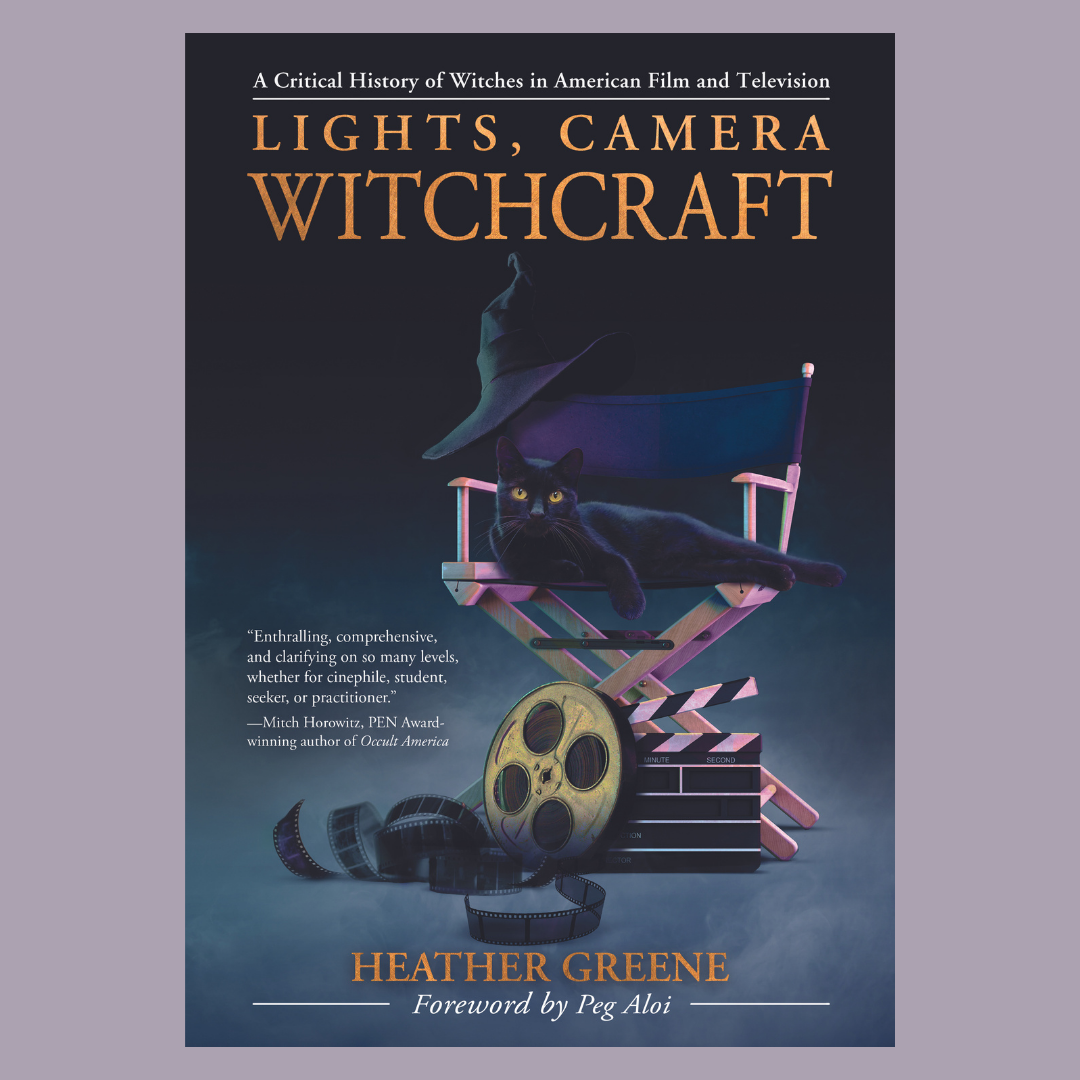 Lights, Camera Witchcraft with Heather Greene