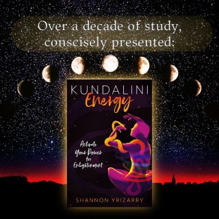 Kundalini Energy: Activate Your Power for Enlightenment with Shannon Yrizarry