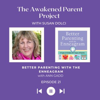 Better Parenting with the Enneagram with Ann Gadd
