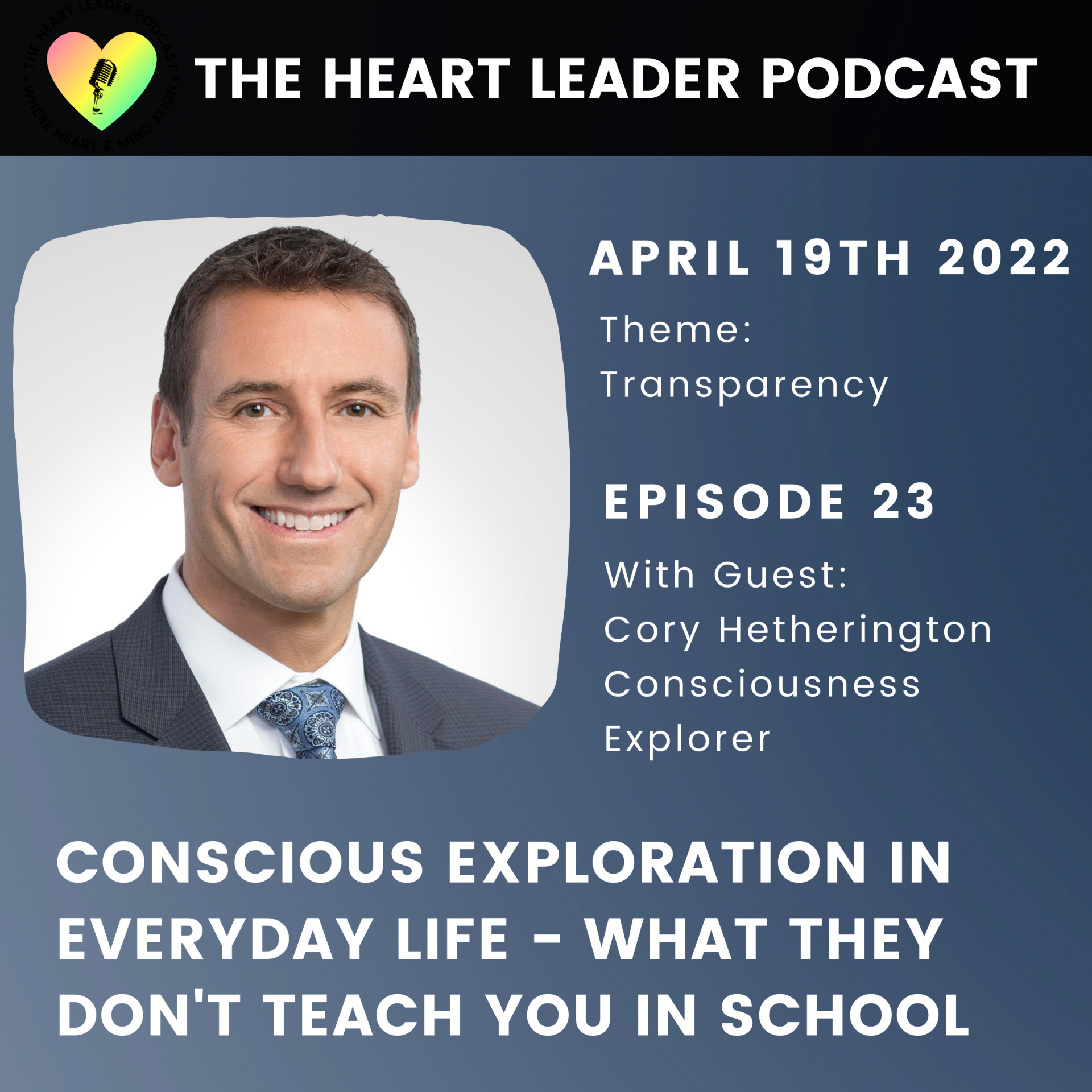 Conscious Exploration In Everyday Life - What They Don't Teach You In School