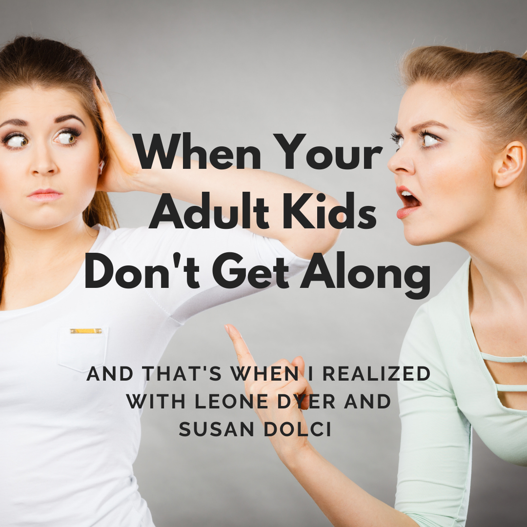 When Your Adult Kids Don't Get Along