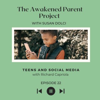Teens and Social Media Use with Richard Capriola