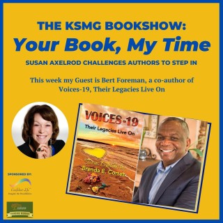 Your Book, My Time, Episode 15, with Guest Author, Bert Foreman
