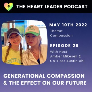 Generational Compassion & The Effects On Our Future