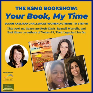 Your Book, My Time, Authors Who Inspire Series, Episode 2, with Guests, Rosie Davis, Raenell Worrells, and 
Bari Himes 