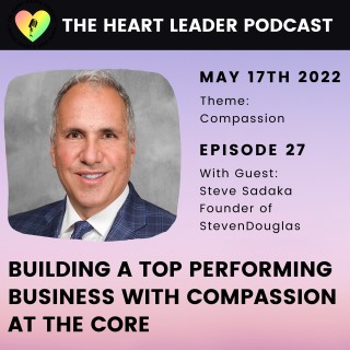Building A Top Performing Business With Compassion At The Core