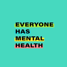 Modern Day Mental Health: Everyone Has it, Including You!