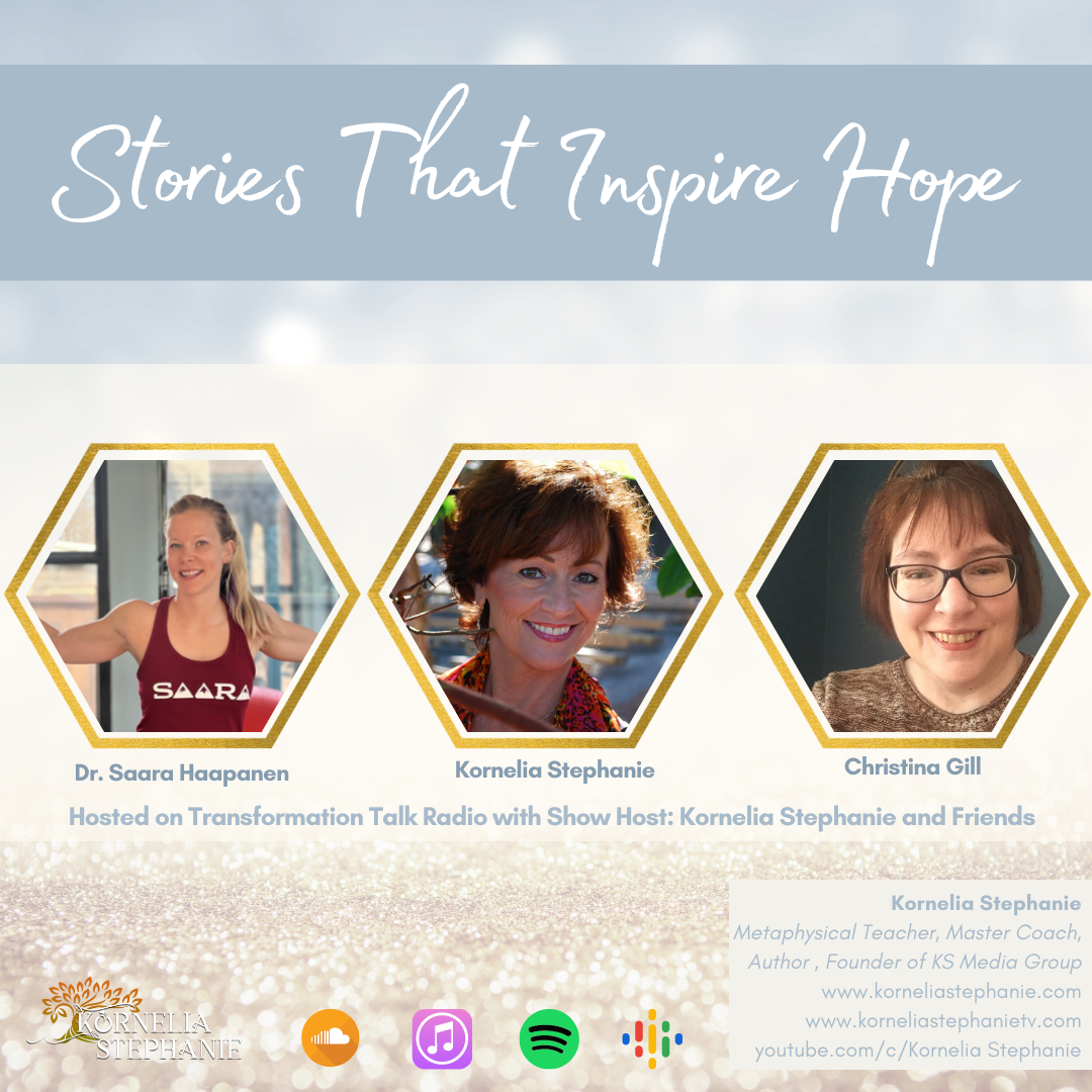 Stories That Inspire Hope with Kornelia Stephanie and Friends