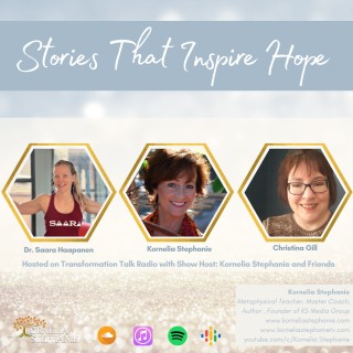 Stories That Inspire Hope with Kornelia Stephanie and Friends