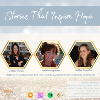 Stories That Inspire Hope with Kornelia Stephanie and Friends