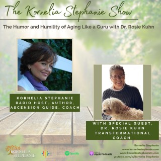 The Humor and Humility of Aging Like a Guru with Dr. Rosie Kuhn