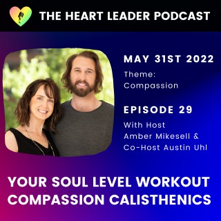 Your Soul Level Workout - Compassion Calisthenics 