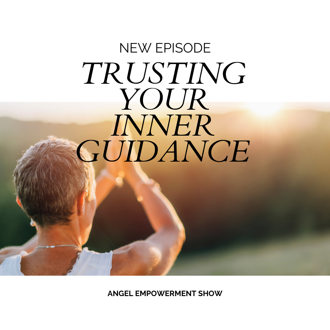 TRUSTING YOUR INNER GUIDANCE