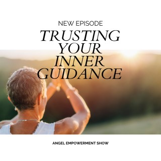 TRUSTING YOUR INNER GUIDANCE