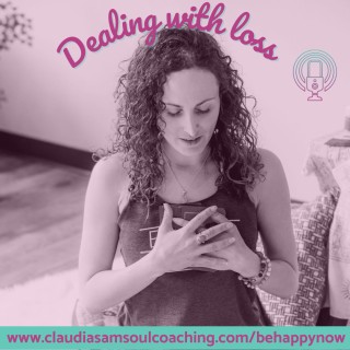 Dealing with loss (and the fear of loss)