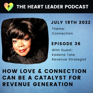 How Love & Connection Can Be A Catalyst For Revenue Generation