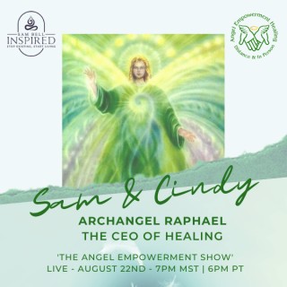 Archangel Raphael - The CEO of Healing
