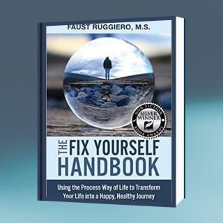 The Fix Yourself Handbook: Bringing You Out of the Darkness and into a Brilliant New World with Faust Ruggiero