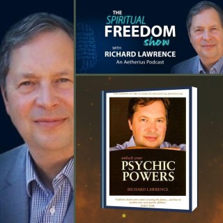 Unlock Your Psychic and Spiritual Powers with Richard Lawrence