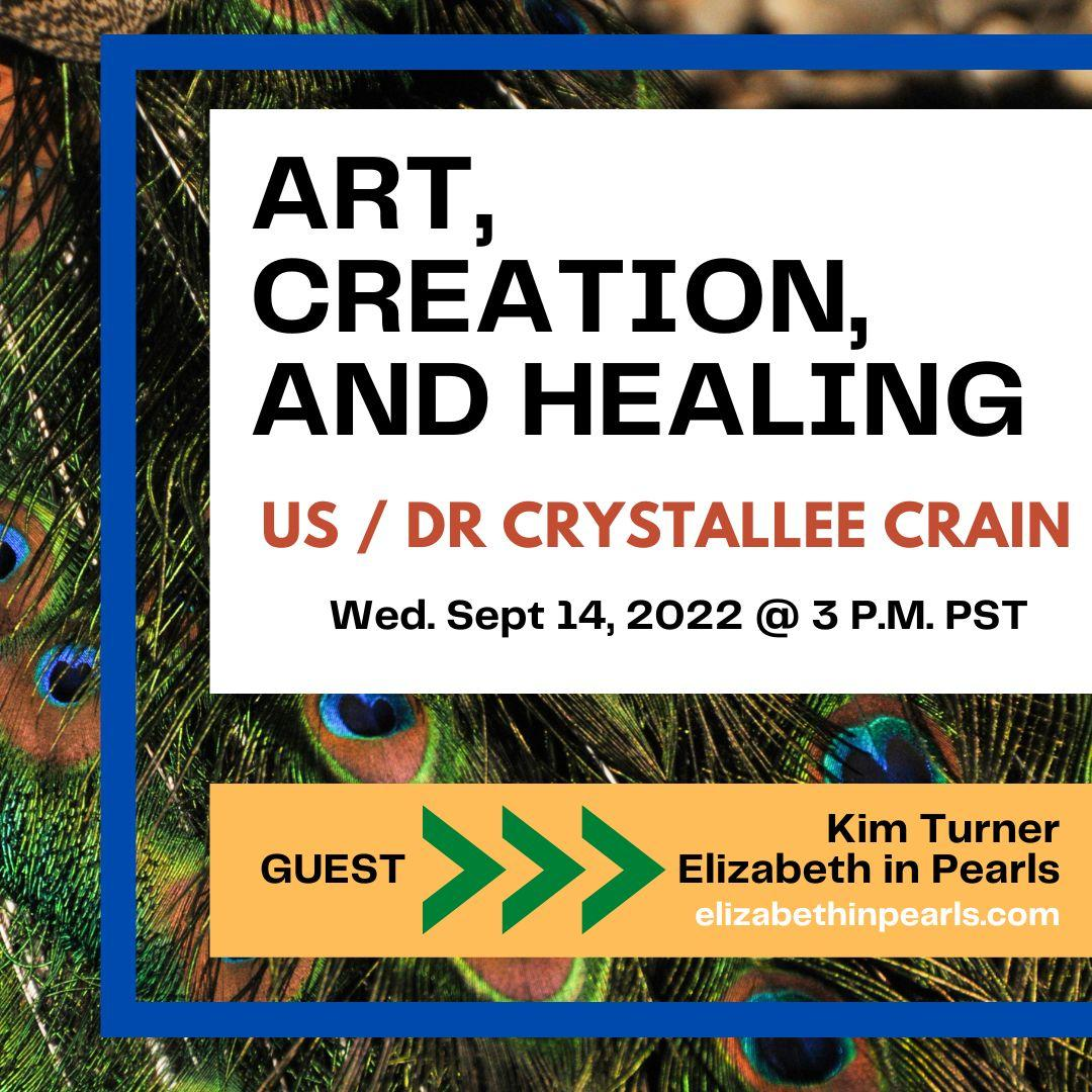 Art, Creation & Healing with Kim Turner