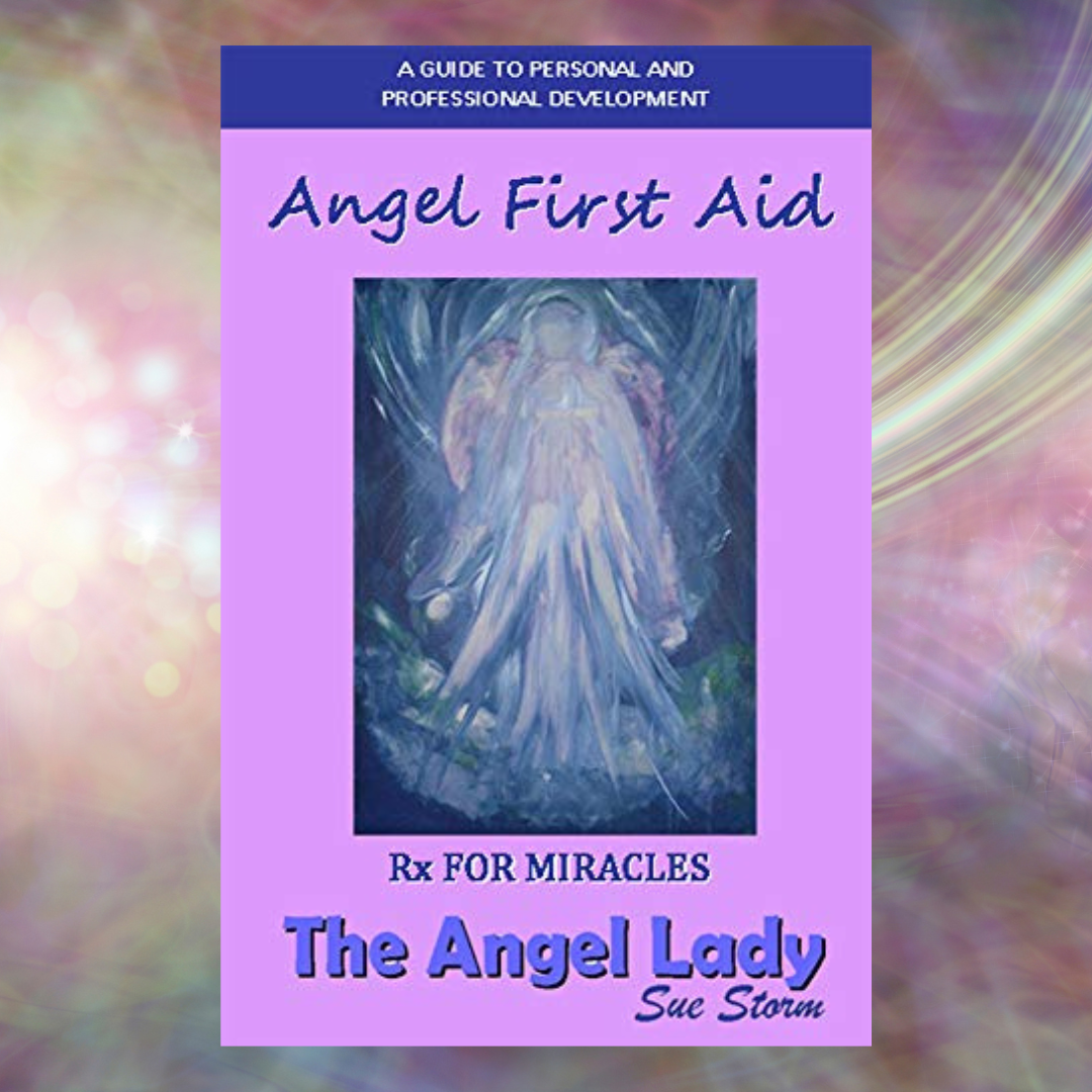 ANGELS UPLIFT OUR SPIRITS with The Angel Lady Sue Storm