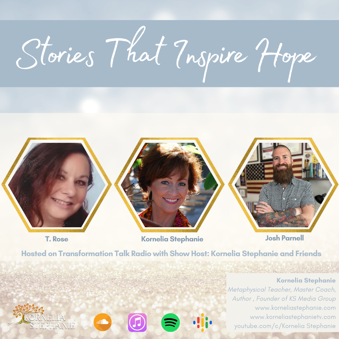 Stories That Inspire Hope with Kornelia Stephanie and Friends