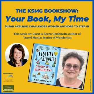 Your Book, My Time, Episode 25, with Guest Author, Karen Gershowitz