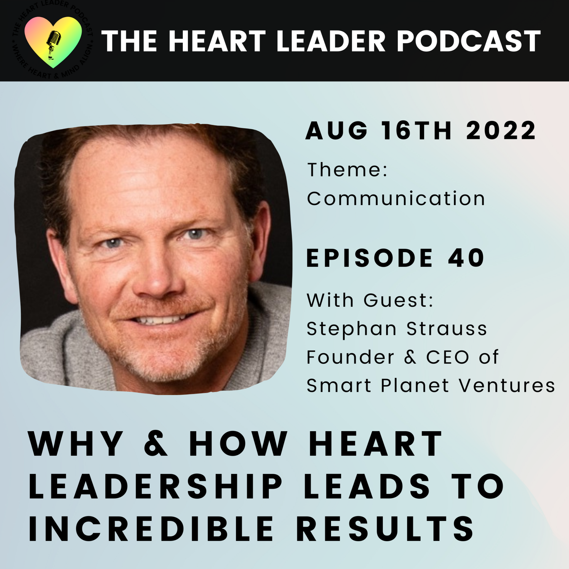 Why and How Heart Leadership Leads to Incredible Results
