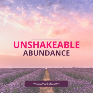 Unshakeable Abundance