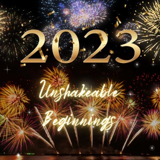 Unshakeable Beginnings 