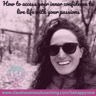 Pop-Up Workshop: How to Access Your Inner Confidence to Live Life With Your Passions
