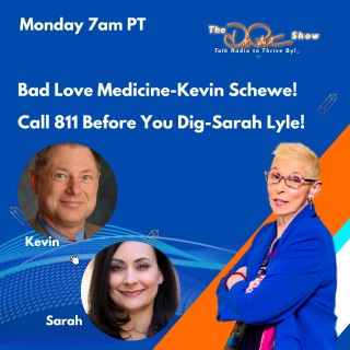Bad Love Medicine-Kevin Schewe! Call 811 Before You Dig-Sarah Lyle! 
