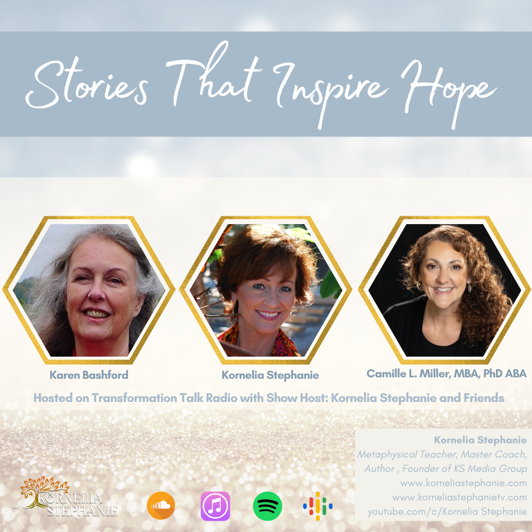 Stories That Inspire Hope with Kornelia Stephanie and Friends