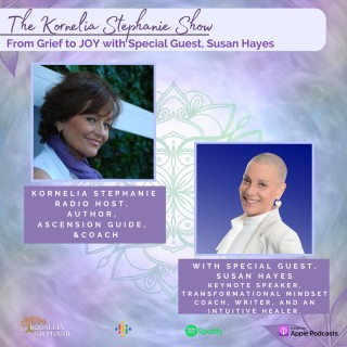 From Grief to JOY with Special Guest, Susan Hayes