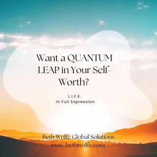 Encore: "5 Simple Steps to Take a Quantum Leap in Your Self-Worth"