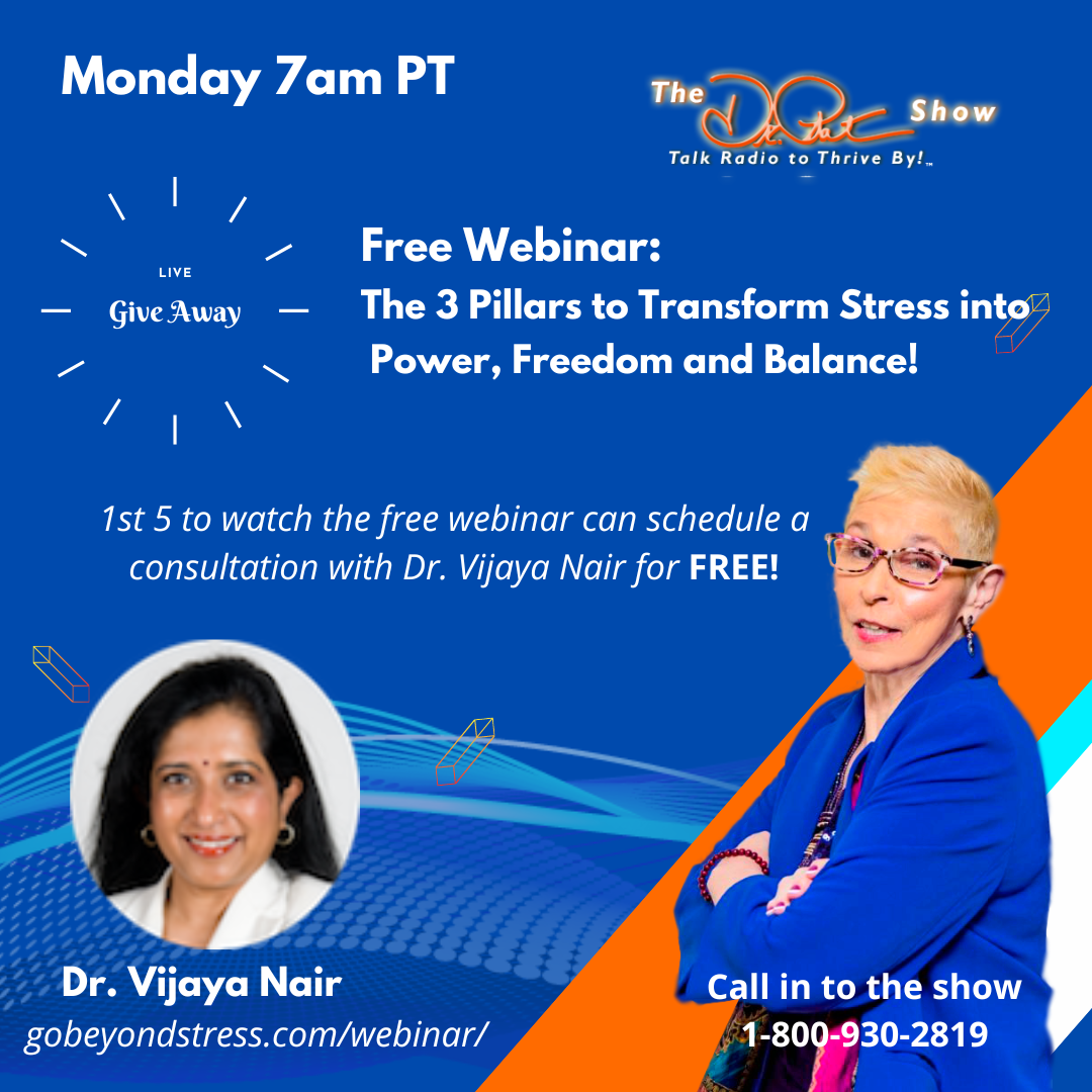 The 3 Pillars To Transform Stress into Power, Freedom & Balance with Guest Dr. Vijaya Nair