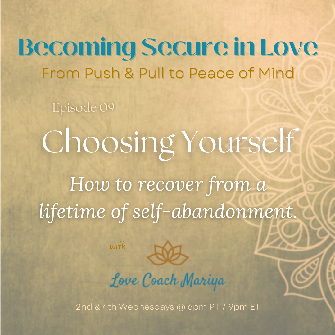 Choosing Yourself: How to recover from a lifetime of self-abandonment