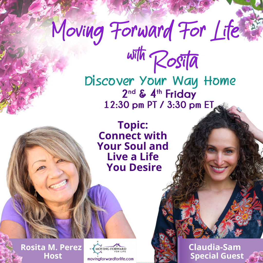 Connect with Your Soul and Live a Life You Desire with Special Guest, Claudia-Sam