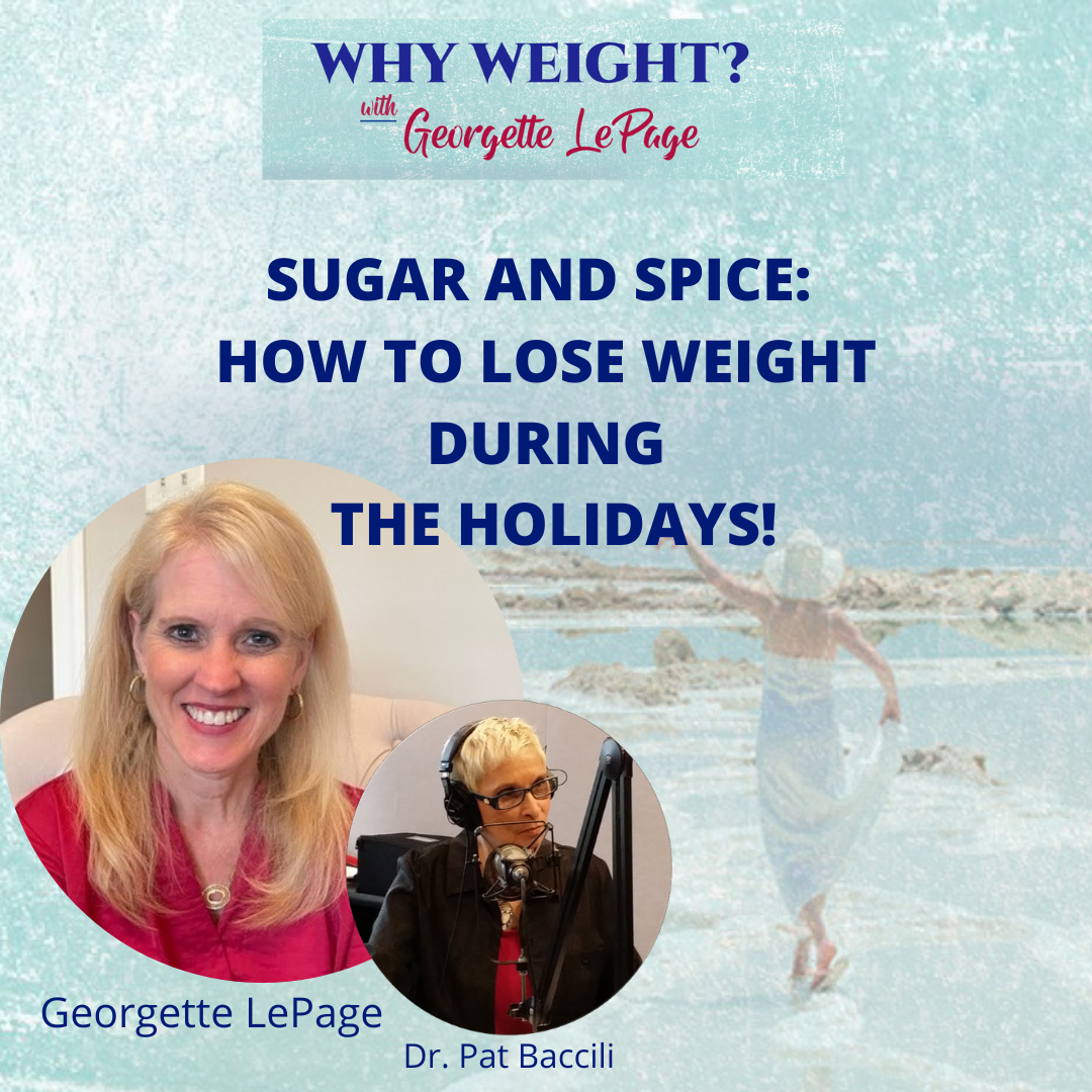 SUGAR AND SPICE: HOW TO LOSE WEIGHT DURING THE HOLIDAYS