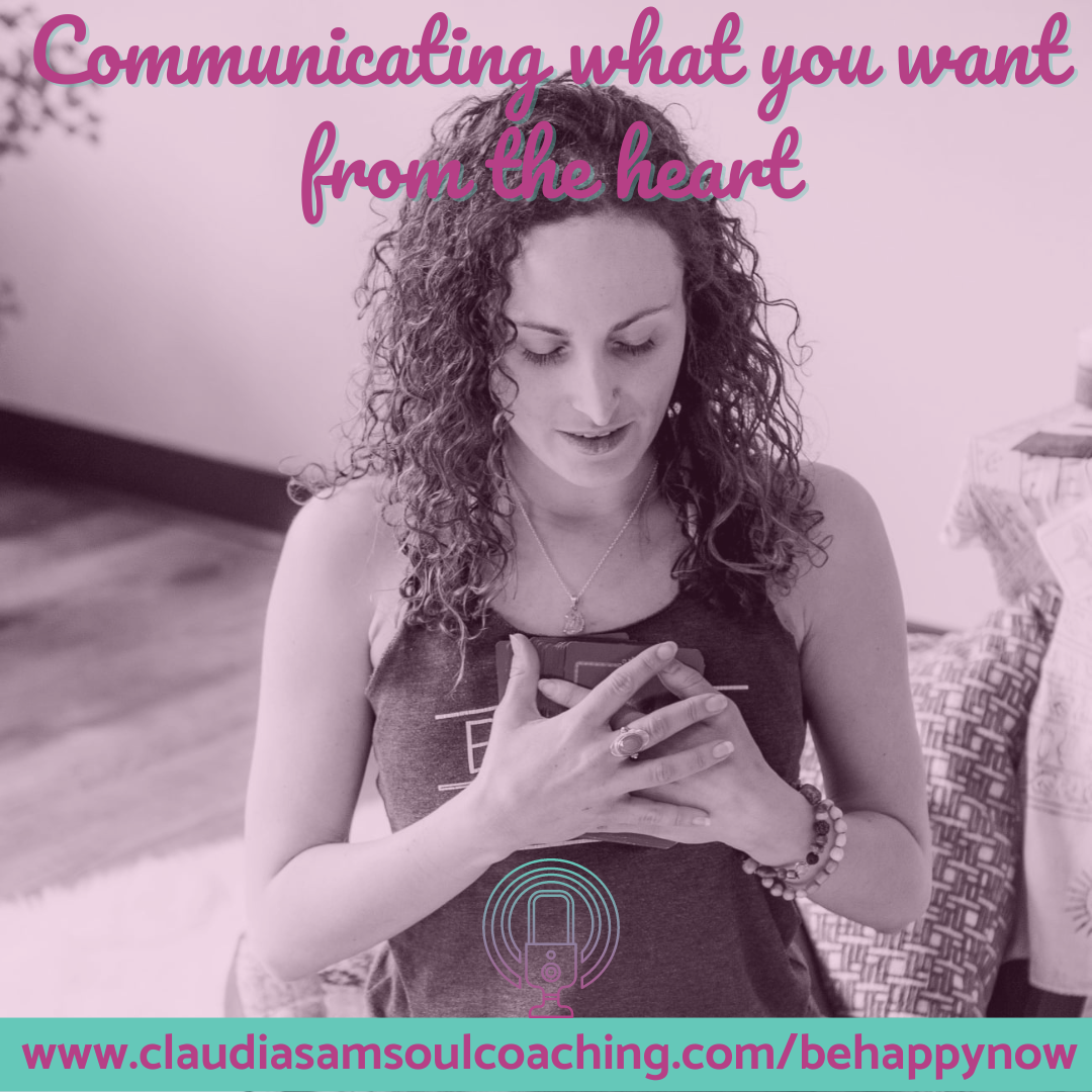 Communicating what you want from the heart