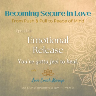 Emotional Release - You've gotta feel to heal.