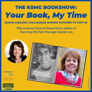 Your Book, My Time, Episode 30, with Guest Author, Penny Myers