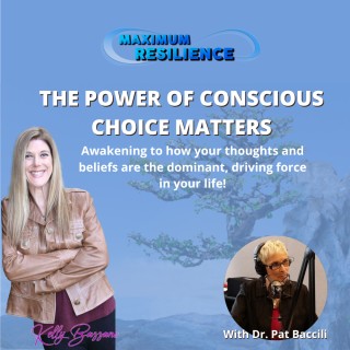 The Power of Conscious Choice Matters!