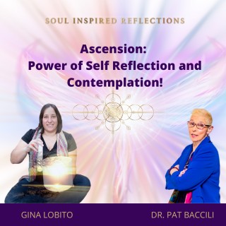 Ascension: Power of Self Reflection and Contemplation