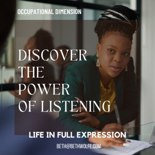 Encore: The Surprising Secrets of World Class Listeners for Your Personal & Professional Life PART 1 -- Occupational Dimension