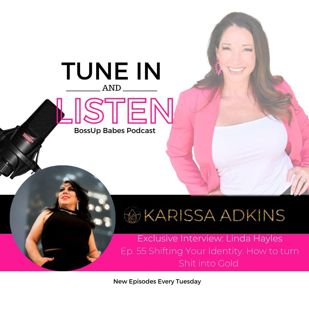 Ep. 55 Shifting Your Identity. How to turn Shit into Gold 