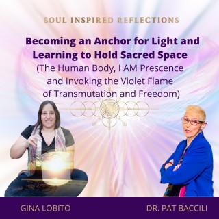 Becoming an Anchor for Light and Learning to Hold Sacred Space