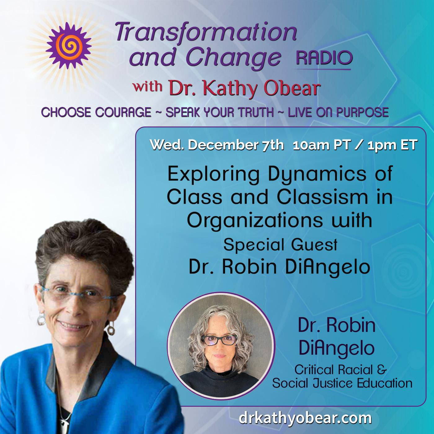 Exploring Dynamics of Class and Classism in Organizations with guest Dr. Robin DiAngelo