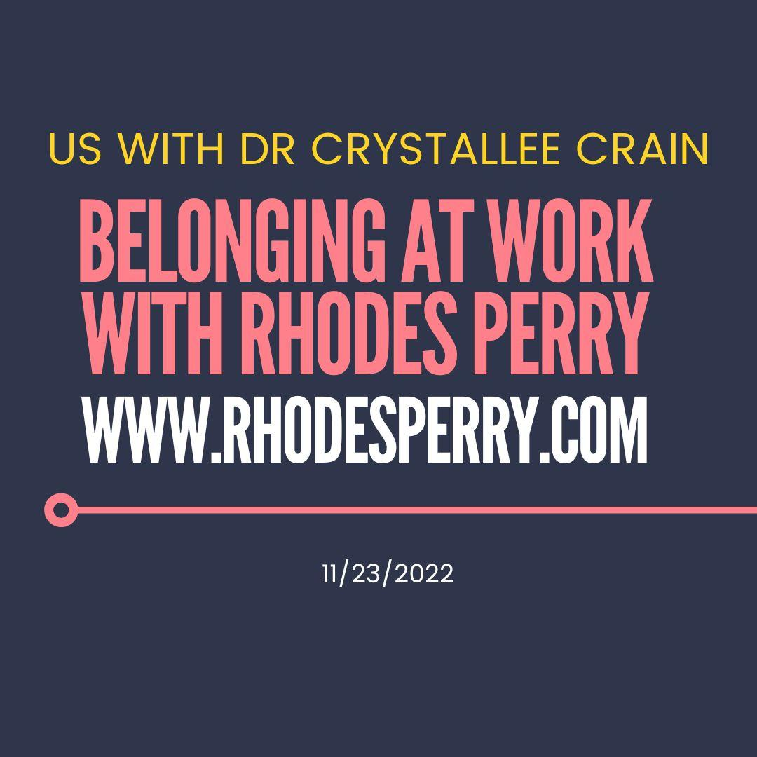 Belonging at Work with Rhodes Perry